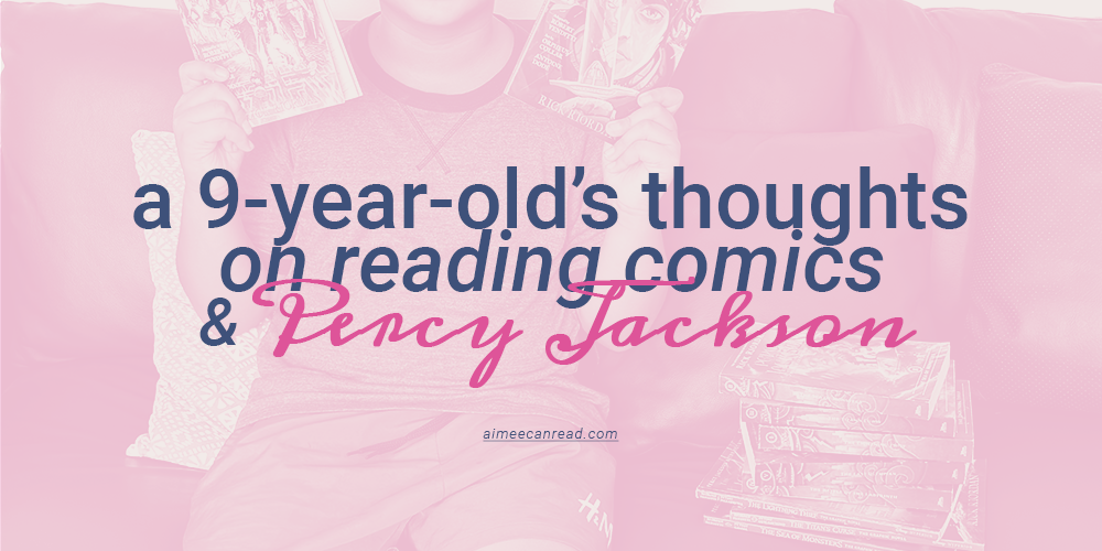 9 year old reads percy jackson comics